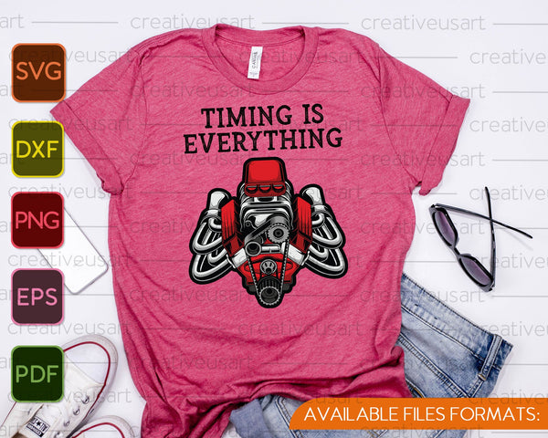 Timing Is Everything V8 Engine Mechanic SVG PNG Cutting Printable Files - on a t-shirt