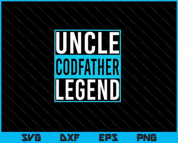 Mens Uncle Godfather Legend SVG PNG Cutting Printable Files