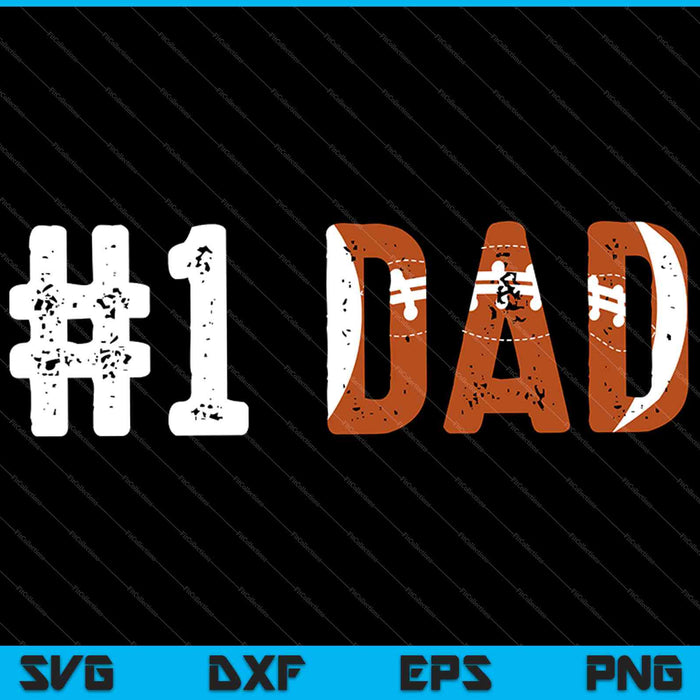 Dad T Shirt Football Lover Daddy Gift from Son Daughter SVG PNG Cutting Printable Files