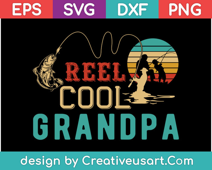 Men's Vintage Reel Cool Grandpa Fishing Lovers SVG PNG Cutting Printable Files