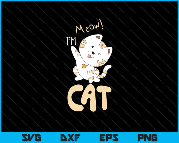 Miau soy un gato disfraz de Halloween SVG PNG cortando archivos imprimibles