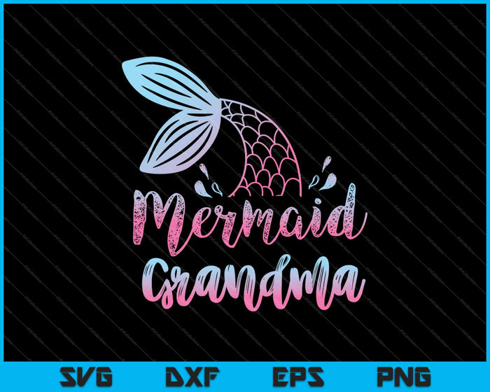 Sirena abuela divertida Merman familia a juego cumpleaños SVG PNG cortando archivos imprimibles