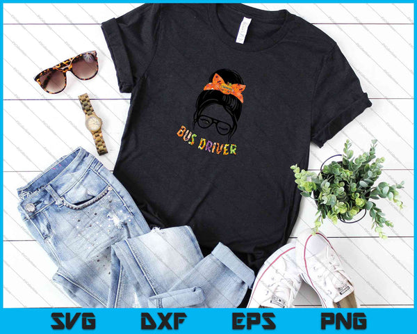 Messy bun Bus Driver SVG PNG Cutting Printable Files - on a t-shirt