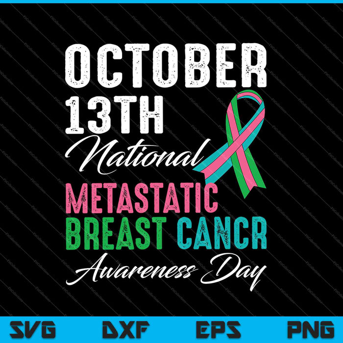 Metastatic Breast Cancer Awareness Day SVG PNG Cutting Printable Files