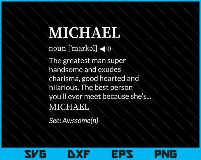 Michael divertidos hombres adultos nombre definición personalizado SVG PNG corte archivos imprimibles