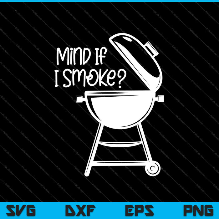 Me importa si fumo BBQ Grillmaster Fumando Carne Divertido Chef SVG PNG Cortando Archivos Imprimibles