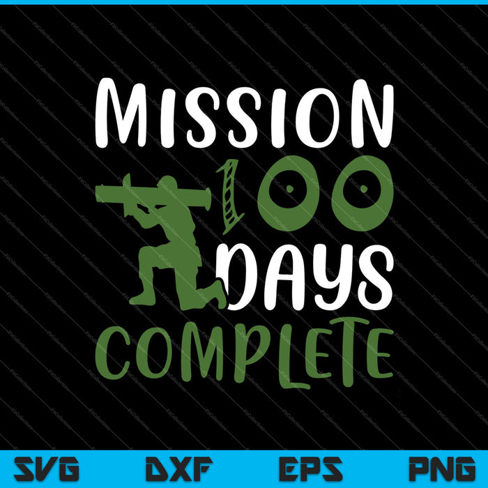 Mission 100 days complete SVG PNG Cutting Printable Files