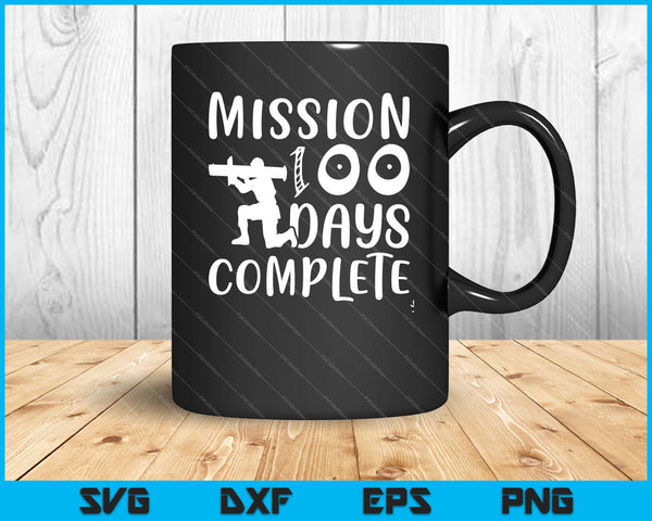 Mission 100 days complete SVG PNG Cutting Printable Files