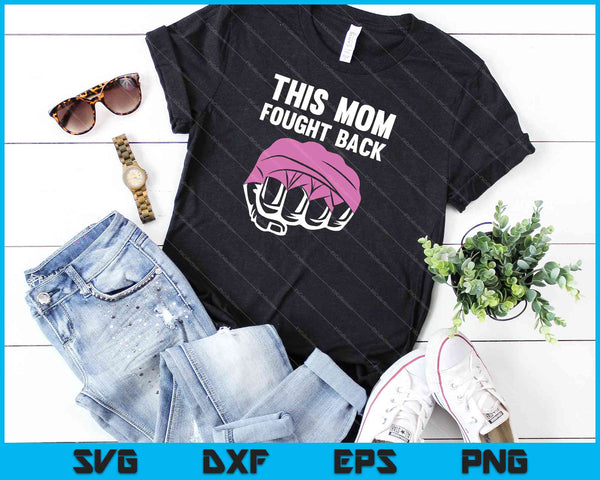 Moeder borstkanker overlevende vechten cadeau bewustzijn ondersteuning SVG PNG snijden afdrukbare bestanden - on a t-shirt
