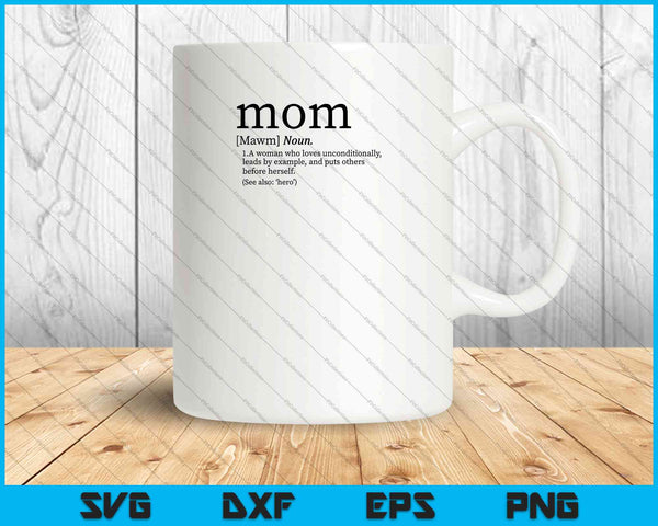 Mom Definition SVG PNG Cutting Printable Files