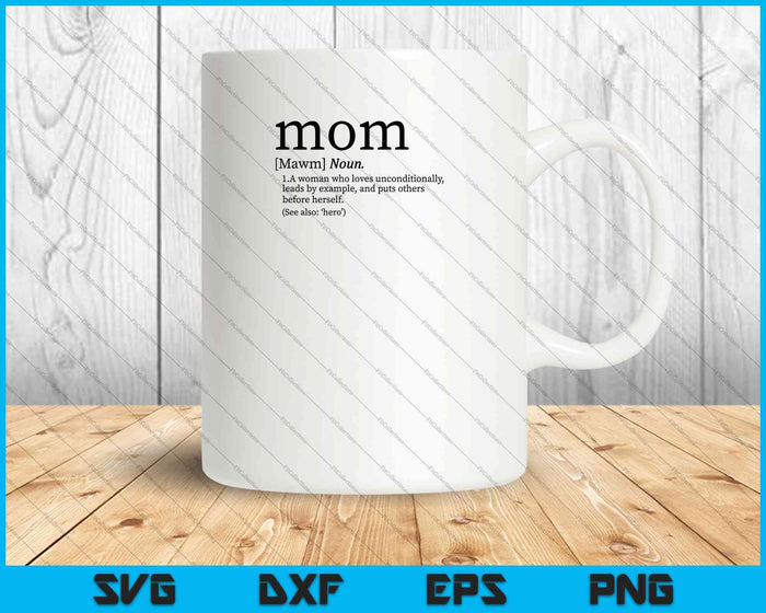 Mamá Definición SVG PNG Cortando Archivos Imprimibles