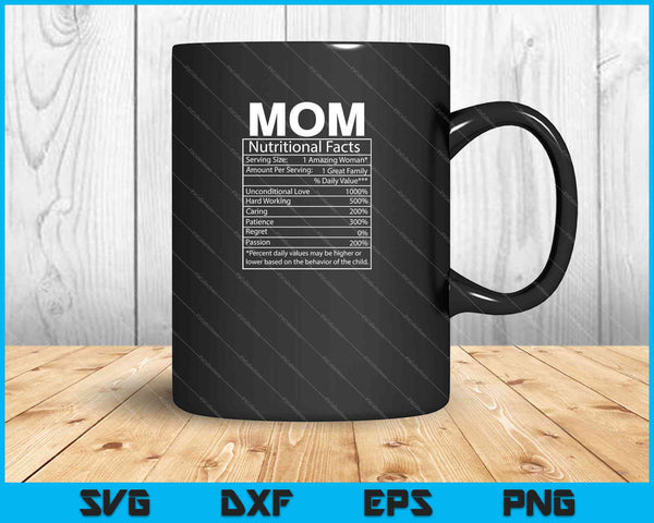 Mamá Datos nutricionales Divertido Día de la Madre SVG PNG Cortar archivos imprimibles