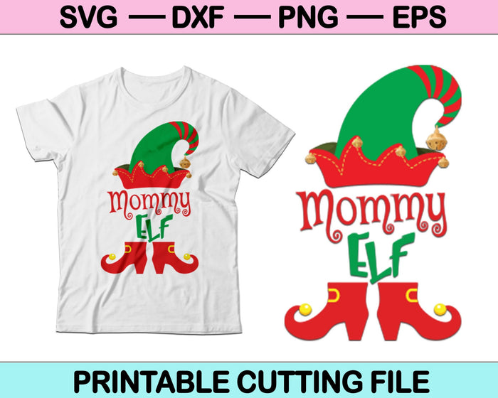 Christmas Family Mommy ELF SVG PNG Cutting Printable Files