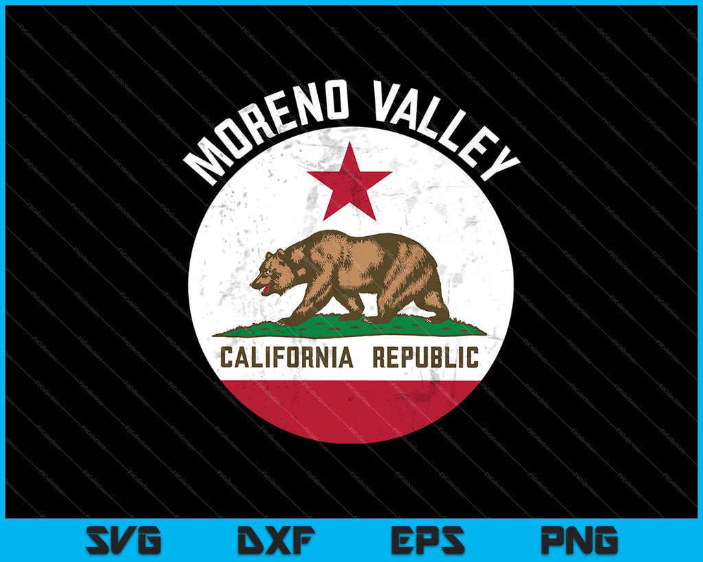 Moreno Valley California Distressed CA Flag SVG PNG Files – creativeusarts