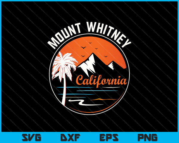 Mount Whitney California SVG PNG cortando archivos imprimibles