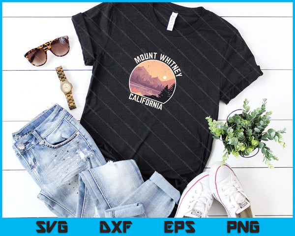 Mount Whitney California Senderismo Escalada SVG PNG Cortar archivos imprimibles - on a t-shirt