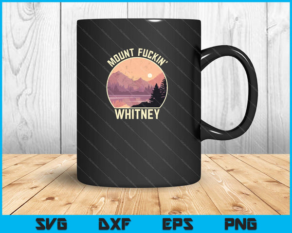 Mount Whitney Funny Californië wandelen klimmen SVG PNG snijden afdrukbare bestanden