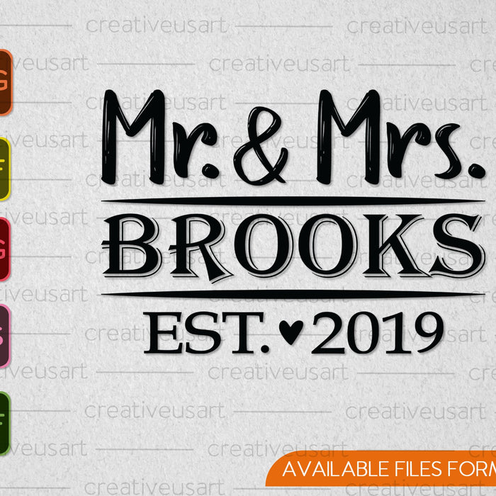 Mr and Mrs Est 2019 Wedding SVG PNG Cutting Printable Files