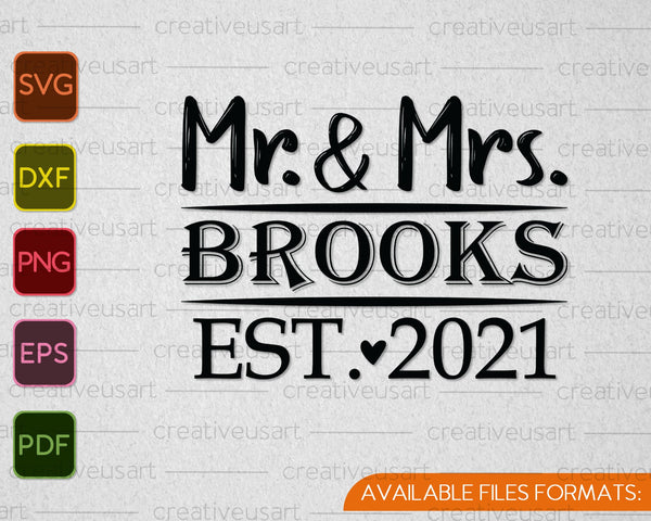 Mr and Mrs Est 2021 Wedding SVG PNG Cutting Printable Files