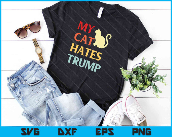 My Cat Hates Trump Funny Pet Lover SVG PNG Cutting Printable Files - on a t-shirt