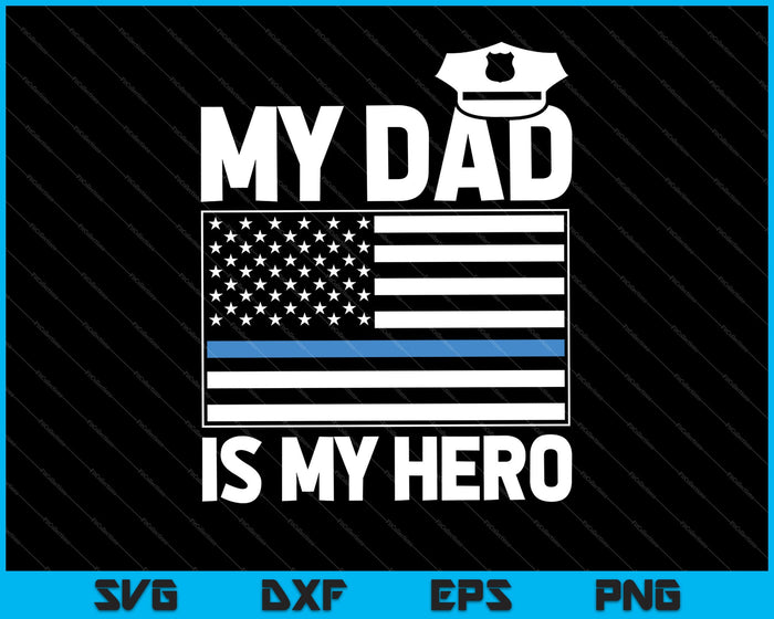 Mi papá es mi héroe SVG PNG cortando archivos imprimibles