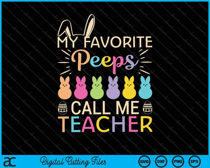 Mijn favoriete Peep Call Me leraar SVG PNG snijden afdrukbare bestanden