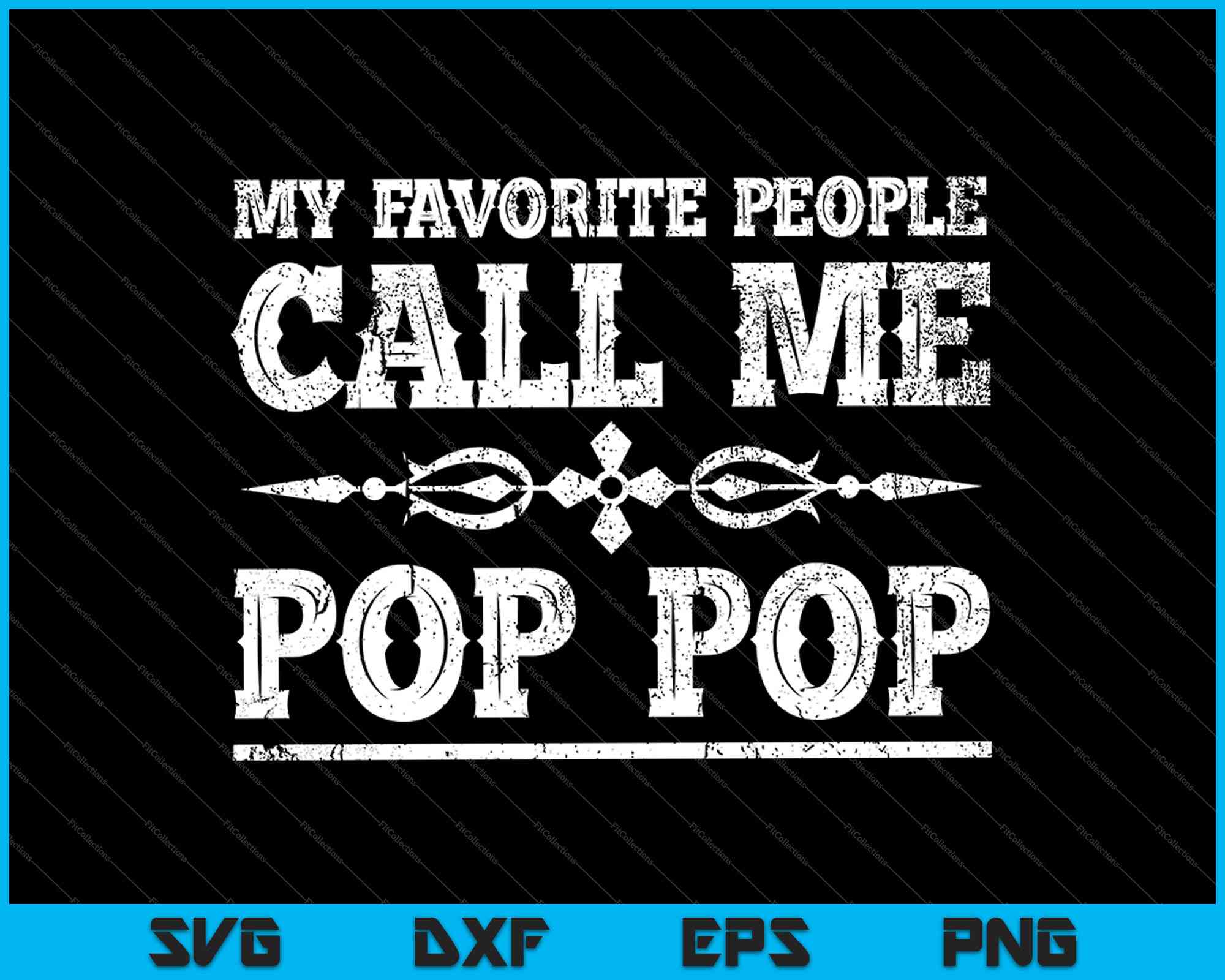 My Favorite People Call Me Pop Pop SVG PNG Files – creativeusarts my-favorite-people-call-me-pop-pop-svg-png-files-creativeusarts
