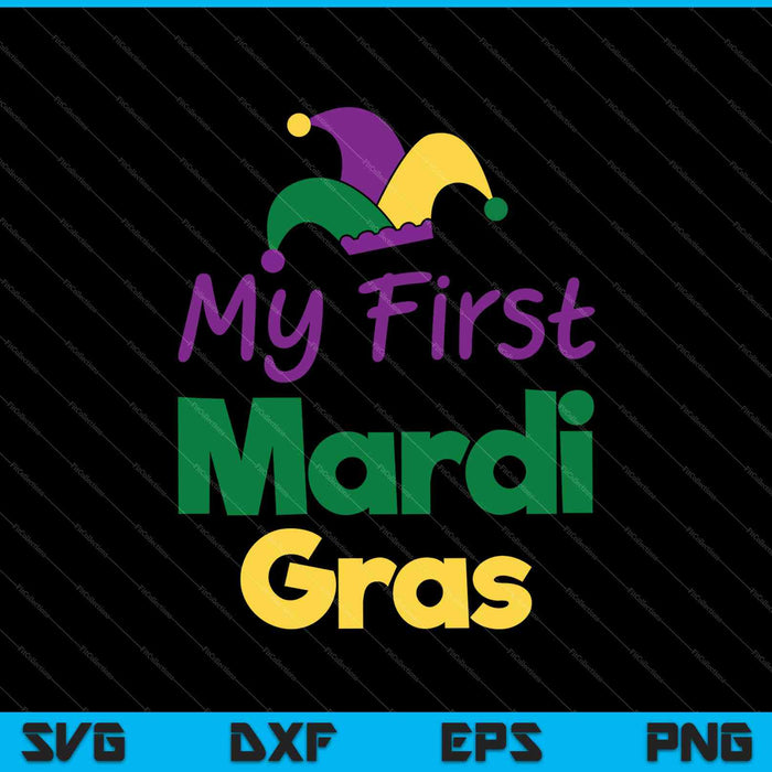 Mijn eerste Mardi Gras SVG PNG snijden afdrukbare bestanden 