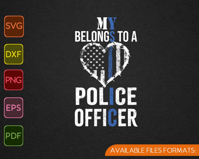 My Heart Belongs To A Police Officer SVG PNG Cutting Printable Files