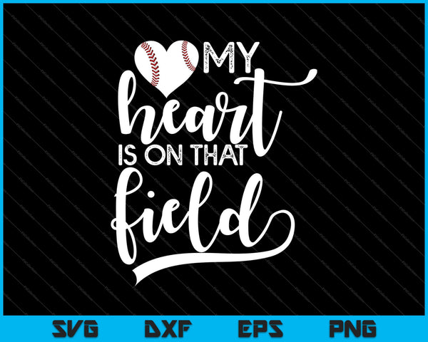 My Heart is on That Field SVG PNG Cutting Printable Files