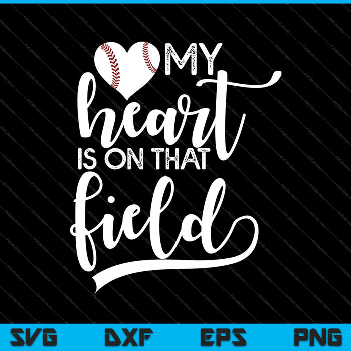 My Heart is on That Field SVG PNG Cutting Printable Files