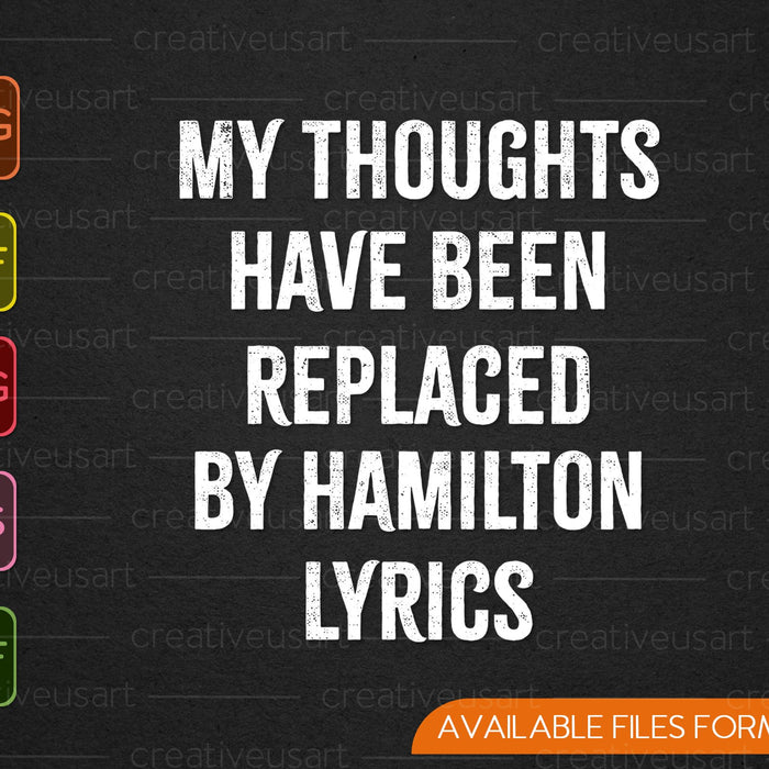 My Thoughts Have Been Replaced by Lyrics SVG PNG Cutting Printable Files