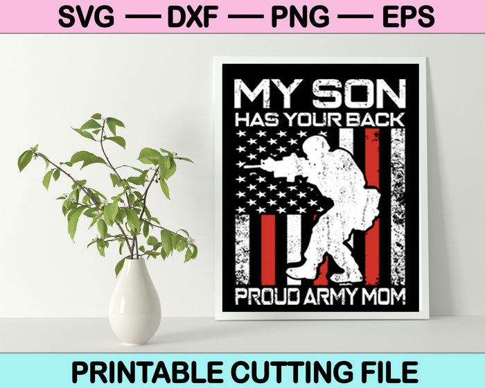 Mi hijo tiene tu espalda orgullosa mamá del ejército SVG PNG archivos de corte digital