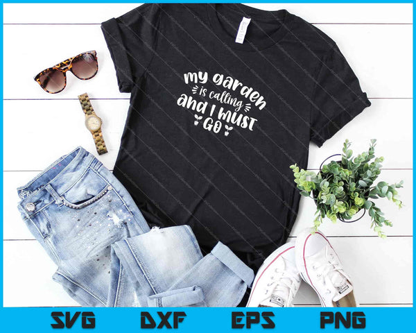 Mi jardín está llamando y debo ir a cortar archivos imprimibles con SVG - on a t-shirt