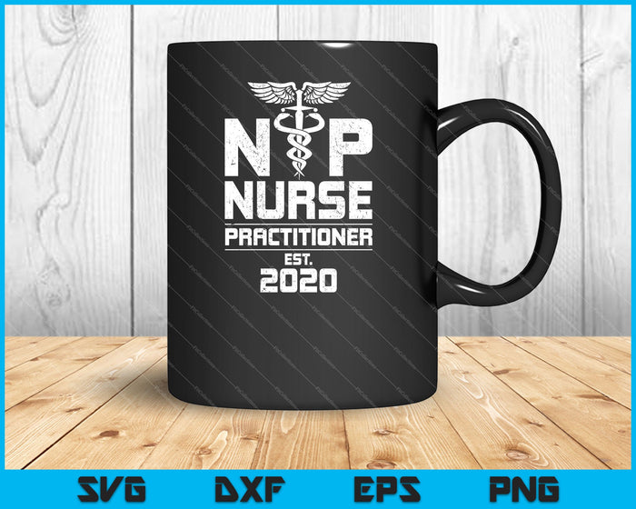 NP Nurse Practitioner New Graduate 2020 SVG PNG Cutting Printable Files