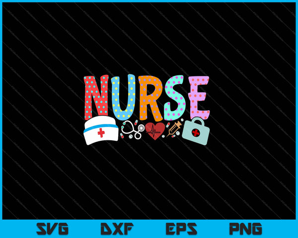 NURSE'S DAY Nurse Life NURSE WEEK 2023 Women SVG PNG Cutting Printable Files