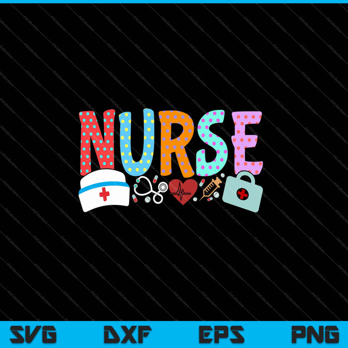 NURSE'S DAY Nurse Life NURSE WEEK 2023 Women SVG PNG Cutting Printable Files