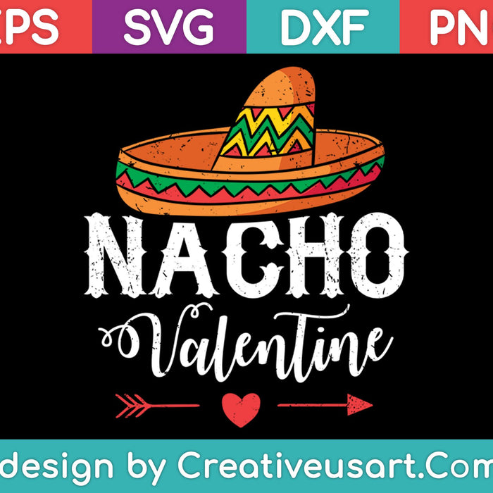 Nacho Valentine SVG PNG Cutting Printable Files