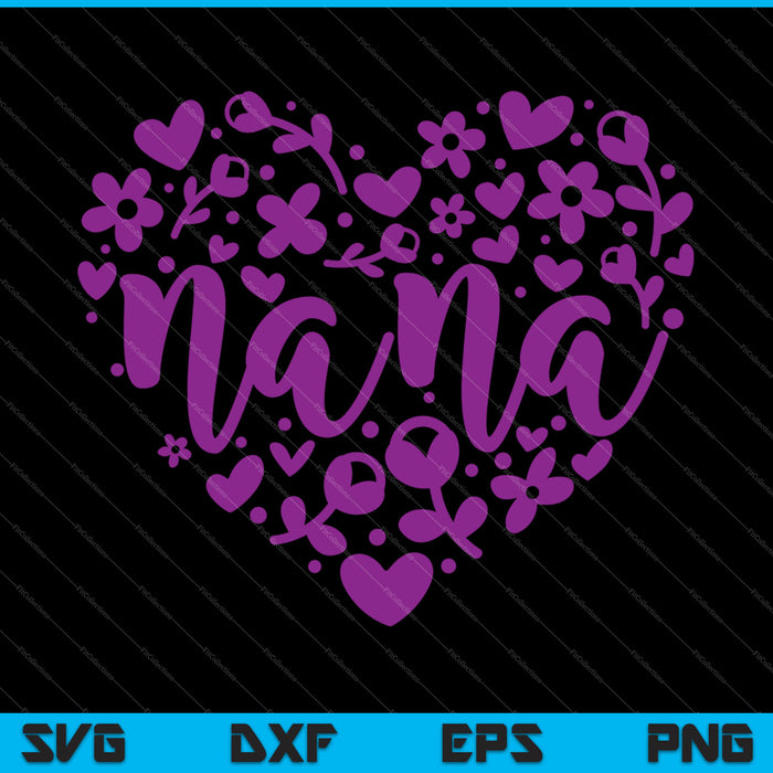 Nana Heart Happy Mother's Day Love Opa SVG PNG Snijden afdrukbare bestanden