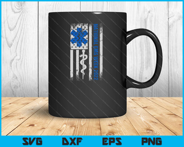 National EMS Week 2022 USA Flag Svg Cutting Printable Files