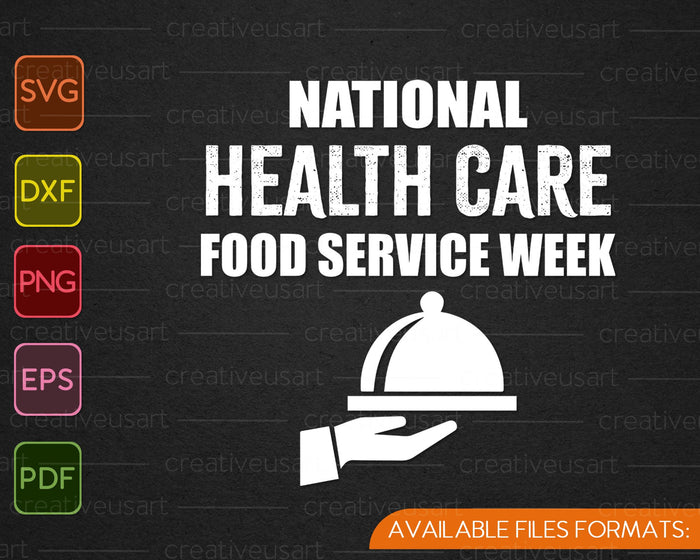 National Health Care Food Service Week SVG PNG Cutting Printable Files