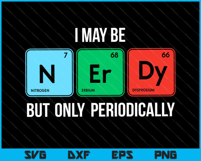 Nerdy Elements Nerd Science Atom Scientist Chemistry Chemist SVG PNG Cutting Printable Files
