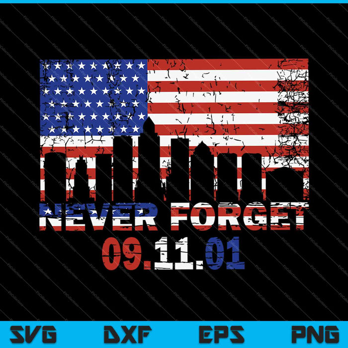Nunca olvides 9-11-01 SVG PNG cortando archivos imprimibles