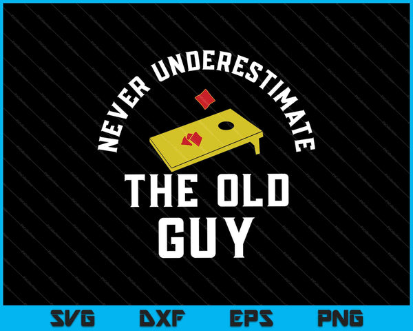 Never Underestimate The Old Guy SVG PNG Cutting Printable Files
