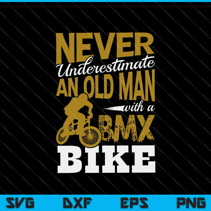 Onderschat nooit een oude man met een BMX-fiets SVG PNG snijden afdrukbare bestanden