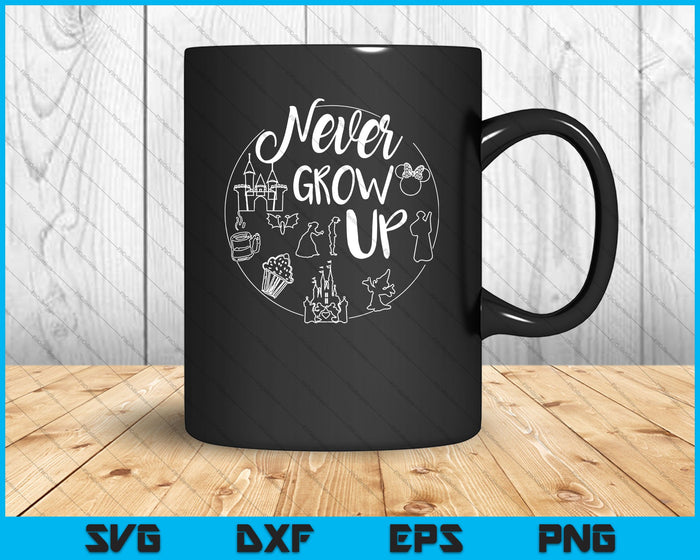 Never grow up PNG, Disney trip shirt design SVG cut file, Hand lettered cut file