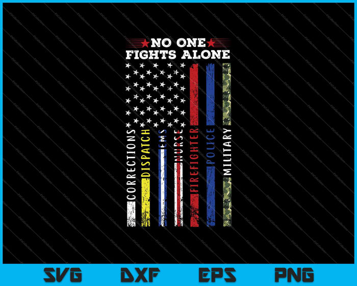 No One Fights Alone USA Flag Motivational SVG PNG Cutting Printable Files