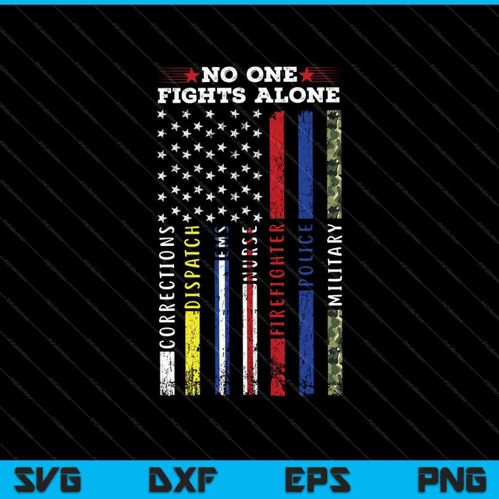 No One Fights Alone USA Flag Motivational SVG PNG Cutting Printable Files