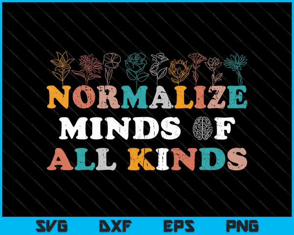Normalize Minds Of All Kinds Autism Awareness SVG PNG Cutting Printable Files