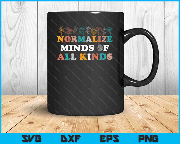 Normalize Minds Of All Kinds Autism Awareness SVG PNG Cutting Printable Files